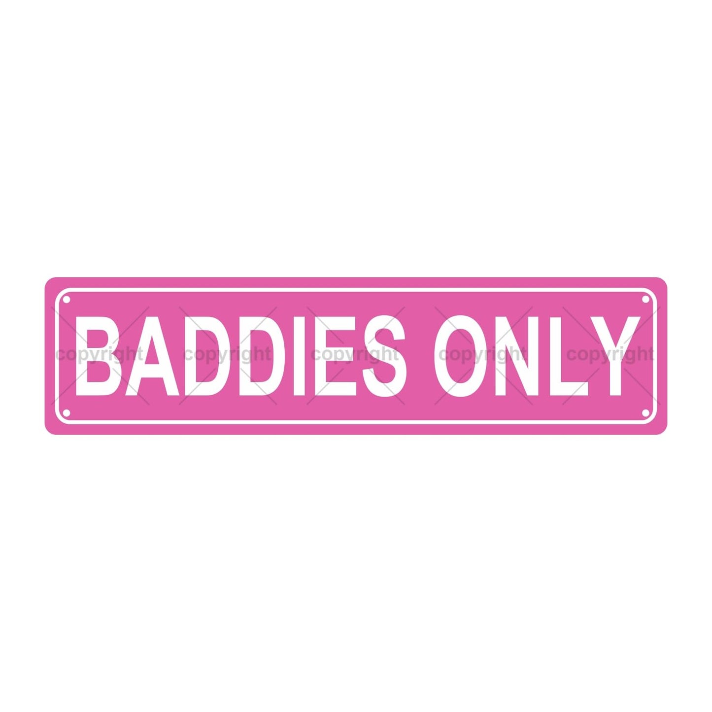 BADDIES ONLY ATTENTION Metal Tin Street Sign Bar Cafe Garage Cave Home Room Wall Bathroom Farmhouse Garden Porch Patio Decor, 16 x 4 Inch