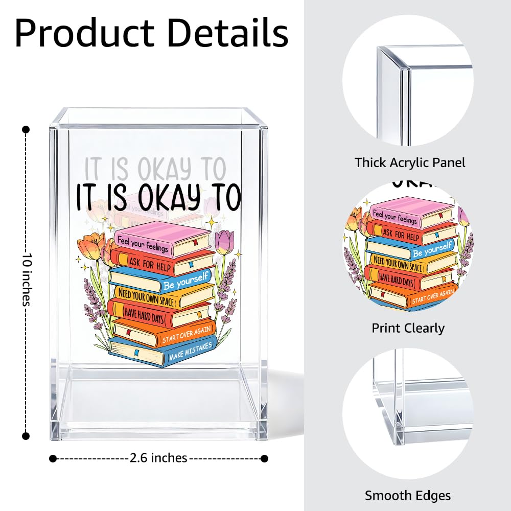Gkodw It Is Okay Acrylic Cosmetic Organizer Pen Holder, Funny Acrylic Desk Holder Cup for Pen Pencil, Mental Health Gifts for Book Lovers Staff Leader Friend, Positive Vibes Office Gifts for Coworker