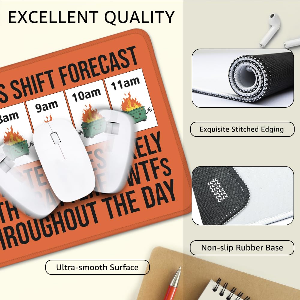THEBESTU Today's Shift Forecast Non-Slip Mouse Pad with Stitched Edge, Funny Dumpster Fire Mousepad Gifts for Nurse Doctor Manager HR, Humour Coworker Leader Boss Gifts, Sarcastic Office Gifts