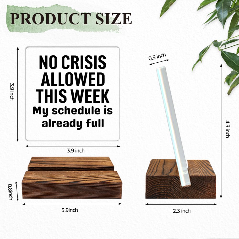 THEBESTU No Crisis Allowed This Week My Schedule Is Already Full Acrylic Sign with Wooden Stand, Sarcastic Gifts for Coworker, Office Gag Gifts for Employee Manager Supervisor, Humour Boss Present