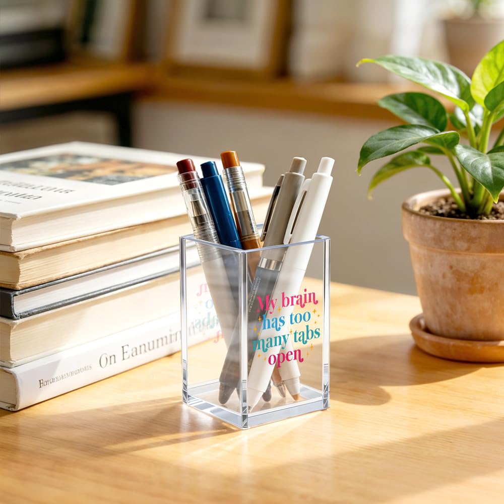 JQYCJTR My Brain Has Too Many Tabs Open Acrylic Cosmetic Pencil Pen Bookmark Storage Holder Cup Funny Office Acrylic Holder Cup Gifts for Coworker Employees Boss Leader Manager Mentor