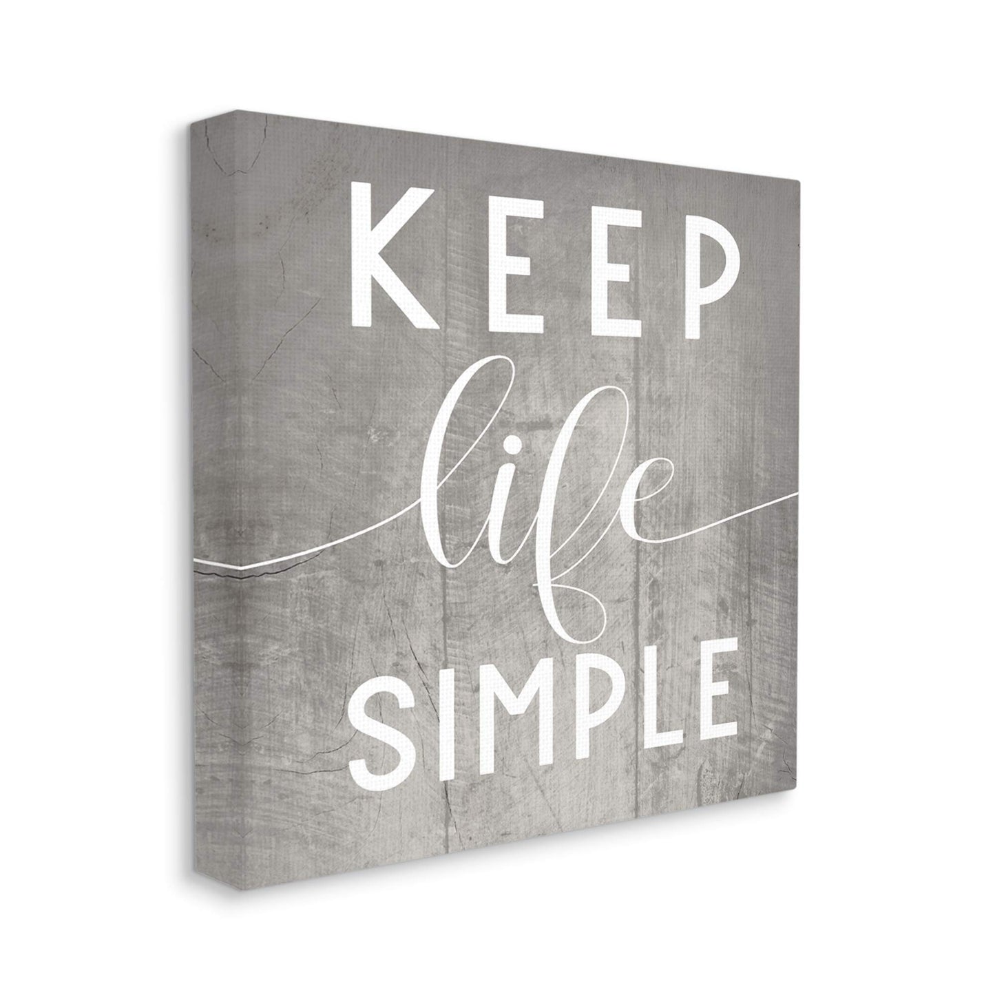 Stupell Industries Keep Life Simple Phrase Grey Plank Pattern