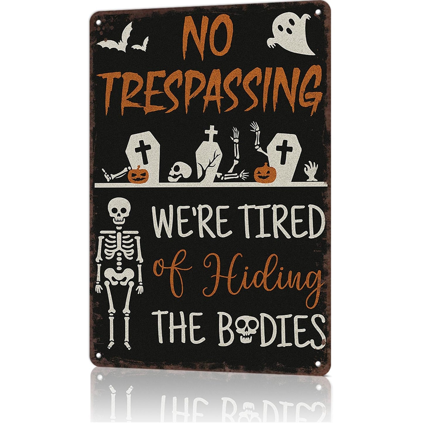 Scary Halloween Decorations No Trespassing Sign-8x12inch Funny Metal Tin Sign We'Re Tired Of Hiding The Bodies