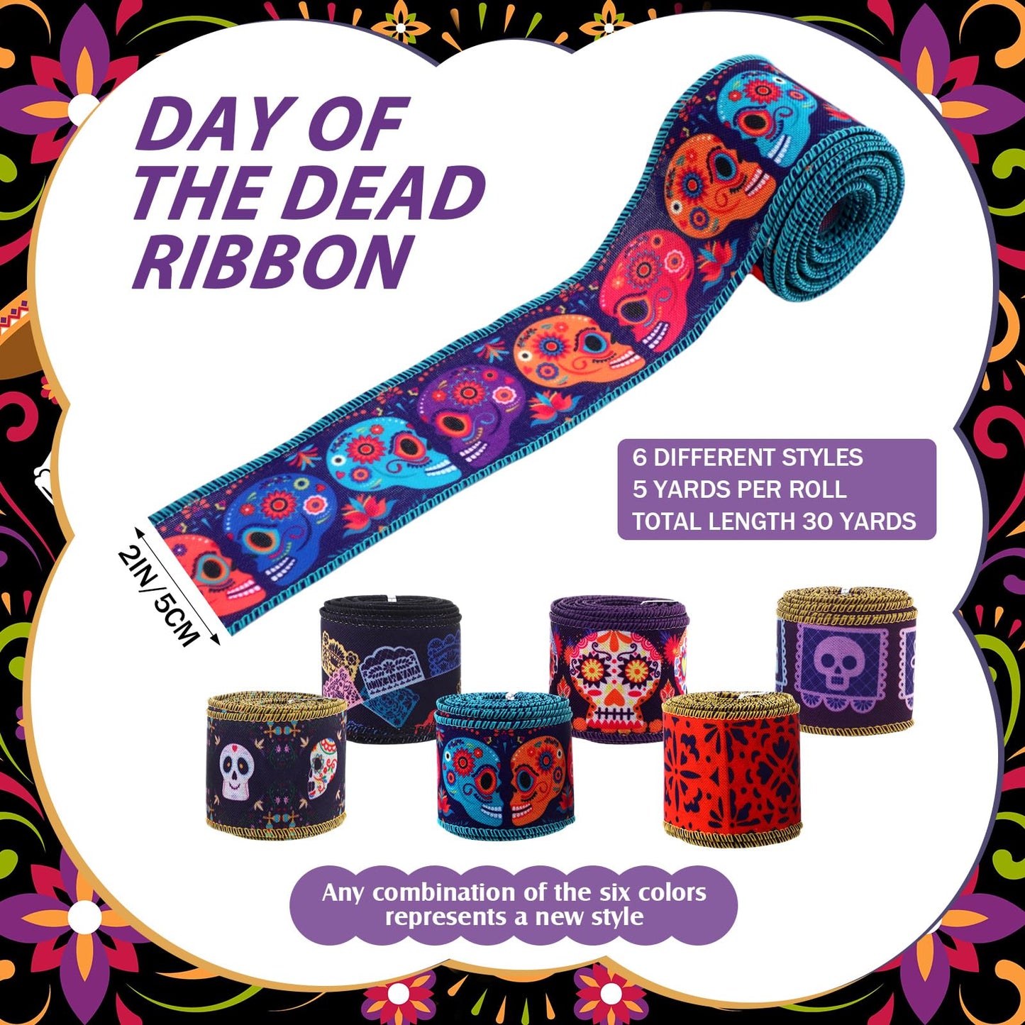 6 Rolls 30 Yards Days of The Dead Ribbons 2'' Mexican Dia De Los Meurtos Ribbon Wired Edge Sugar Skull Papel Picado Skeleton for Wreath Bows DIY Craft Gift Wrapping Halloween Mexican Party Supplies